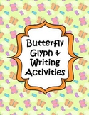 Butterfly Glyph & Writing Activities