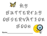 Butterfly Life Cycle Observation Journal/Book