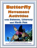 Butterfly Science with Movement Activities Literacy, and M
