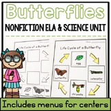 Butterfly Nonfiction ELA and Science Unit and Menu Choices