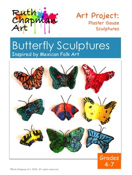 Preview of Butterfly Sculptures Inspired by Mexican Folk Art: Art Lesson for Grades 4-7