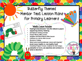 Butterfly Themed Mentor Text Lesson Plans With The Very Hu