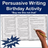 Persuasive Writing Birthday Activity: "Buy me this not that"