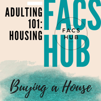 Preview of Adulting 101: Housing: Buying a House Project (PDF)