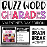 Buzz Word Charades - Valentine's Day Edition - Brain Break