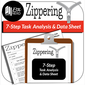 Preview of BxNerd _ Task Analysis & Data Sheet "Zippering" 7-Steps