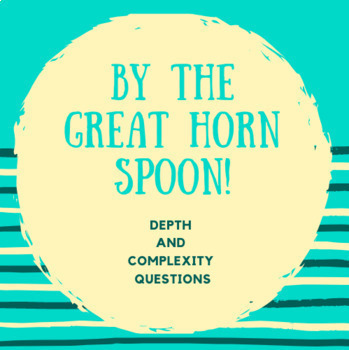 Preview of By the Great Horn Spoon Depth and Complexity Questions