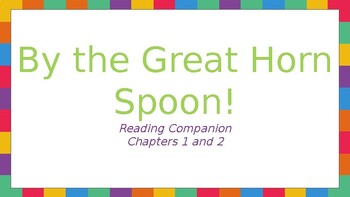 Preview of By the Great Horn Spoon - Reading Companion
