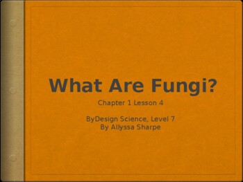 Preview of ByDesign Science: Chapter 1 Bacteria, Protists, and Fungi [Lesson 4]