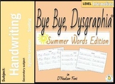 Bye Bye Dysgraphia Summer Words Edition ~ Google Version ~