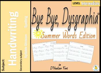 Preview of Bye Bye Dysgraphia: Summer Words Edition ~ handwriting / penmanship/ DNealian