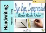 Bye Bye Dysgraphia: Winter Words~ D'Nealian Handwriting Go