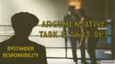 Bystander Responsibility - Text Set & Argumentative Essay Task