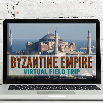Preview of Byzantine Empire: Constantinople Virtual Field Trip (Google Earth Exploration)