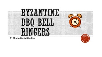 Preview of Byzantine Empire DBQ Bell Ringers
