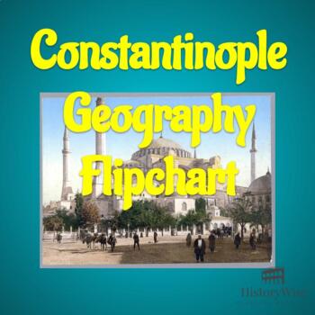 Preview of Byzantine Empire: Geography of Constantinople Flipchart