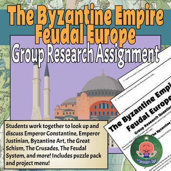 Preview of Byzantine Empire and Feudalism Group Research Assignment/Project