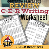 C-E-R Writing Review Worksheet (Claim, Evidence, Reasoning)