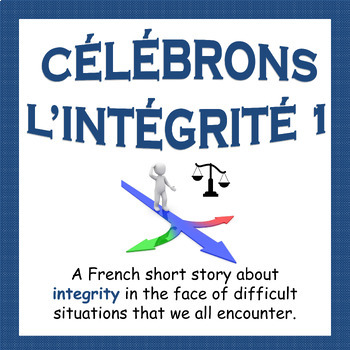 Preview of CÉLÉBRONS L'INTÉGRITÉ - French Integrity Story (1) + Questions