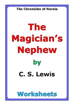 Preview of C. S. Lewis "The Magician's Nephew" worksheets