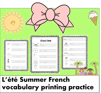 C'est L'été SUMMER FRENCH FREEBIE vocabulary freebie printing/writing ...