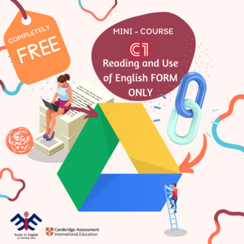 Preview of C1 Advanced - CAE - Reading and Use of English Mini Course FORM