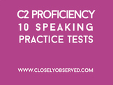 C2 Proficiency - 10 Speaking Tests