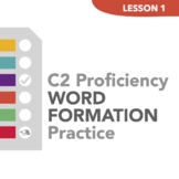 C2 Proficiency Word Formation Practice 1