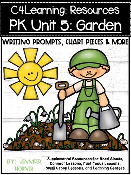 Preview of C4L Unit 5 Gardens Supplemental Resources and Writing Prompts