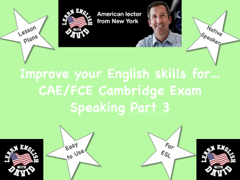 Preview of CAE/FCE SPEAKING PART THREE: How to Prepare and Tips for Success!
