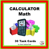 CALCULATOR MATH  Task Cards  Use Calculators  Multi-Step  