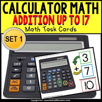 Preview of CALCULATOR MATH Task Cards - Addition Up To 17 “Task Box Filler” for Autism