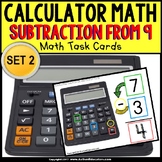 CALCULATOR MATH Task Cards – Subtracting From 9 “Task Box 