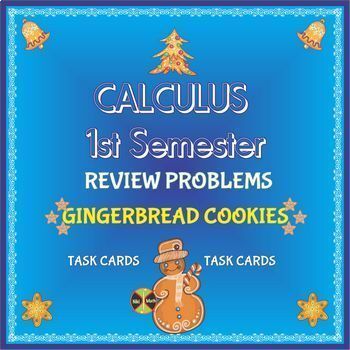 Preview of CALCULUS 1st Semester REVIEW - "Gingerbread" Task Cards Christmas Activity