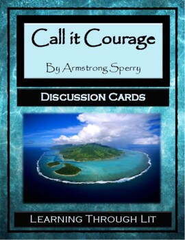 Preview of CALL IT COURAGE by Armstrong Sperry - Discussion Cards (Answer Key Included)