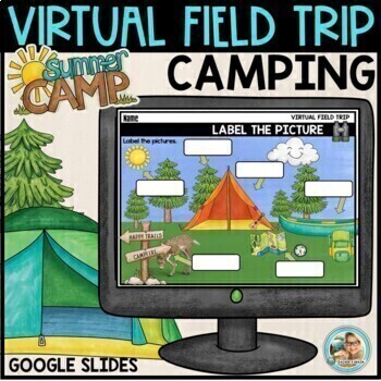 Preview of CAMPING Theme Activities Virtual Field Trip | Google Slides