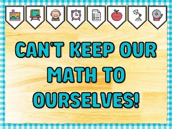Preview of CAN'T KEEP OUR MATH TO OURSELVES! Math Bulletin Board Kit & Door Décor