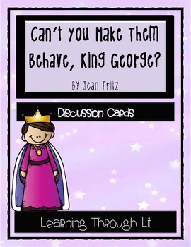 Preview of CAN'T YOU MAKE THEM BEHAVE, KING GEORGE? Discussion Cards (Answer Key Included)