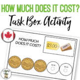 CANADIAN How Much Does It Cost? Work Task Box Activity