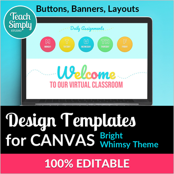 Preview of CANVAS (LMS) Buttons Banners and Homepage Templates: Bright Whimsy Theme