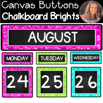 Preview of Canvas and Schoology LMS Buttons Calendar Chalkboard Brights