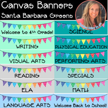 Preview of CANVAS LMS Santa Barbara Greens Buttons, Headers and Banners  *Growing Bundle*