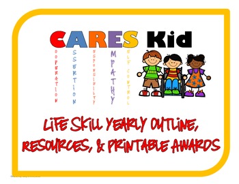 Preview of C.A.R.E.S Kid Life Skills Yearly Outline, Teacher Resources and Printable Awards