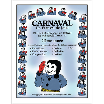 CARNAVAL: UN FESTIVAL DE JOIE! Gr. 2 by Rainbow Horizons Publishing