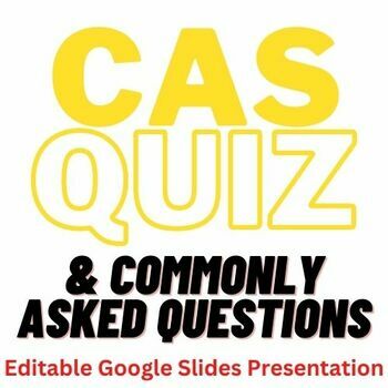Preview of CAS F.A.Qs and Fun Team Game Google Slides Presentation