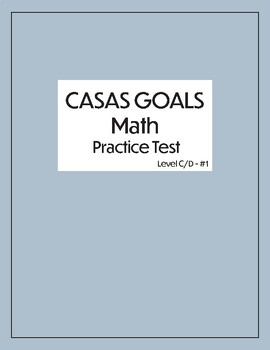 Preview of CASAS / CASA GOALS Math Practice Test - Adult Basic Skills - Career and Tech Ed