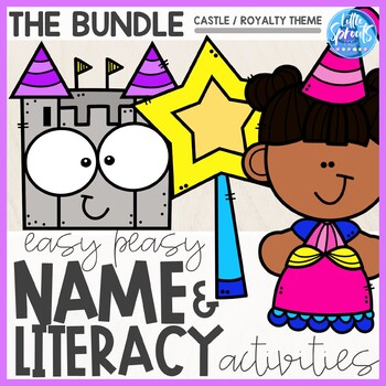 Preview of CASTLE/ROYALTY THEME ● THE BUNDLE ● Easy Peasy Name & Literacy