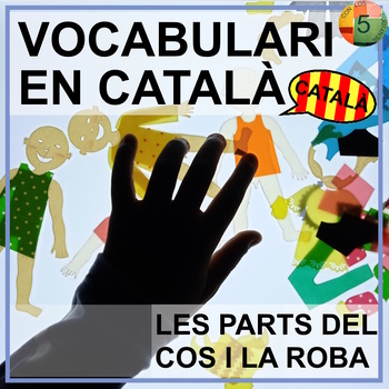 Preview of CATALÀ - Vocabulari EL COS I LA ROBA - Catalan Body parts and clothes vocabulary