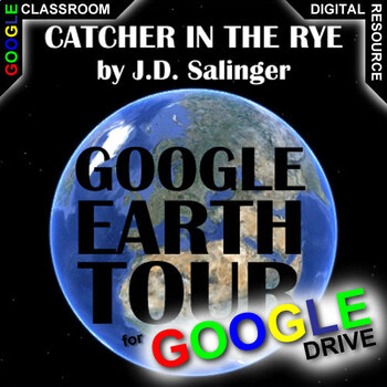 Preview of CATCHER IN THE RYE Google Earth Introduction Tour DIGITAL (Salinger) Setting