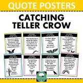CATCHING TELLER CROW Quote Posters